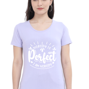 Nobody Is Perfect Classic Crew T-Shirt for Women (Funny)