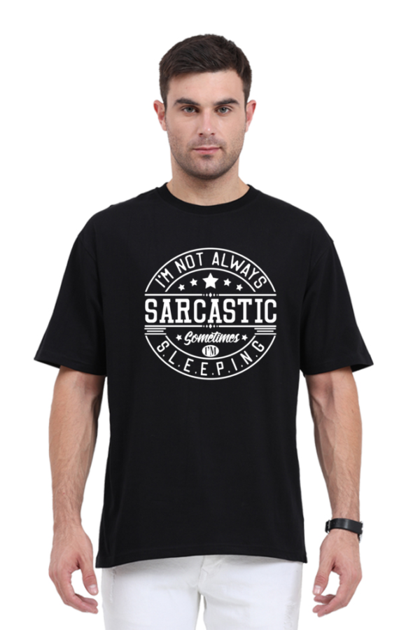 Sarcastic Oversized T Shirt For Men (Funny)